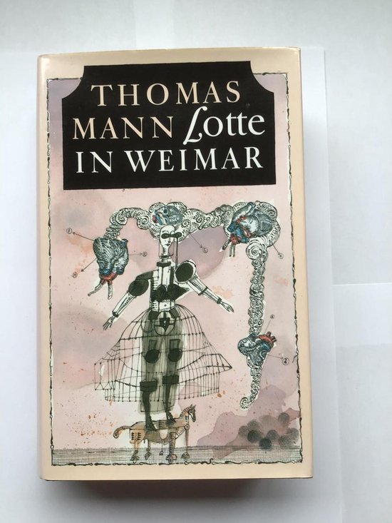 Boek 'Lotte in Weimar' van Thomas Mann met een illustratie van een mechanisch figuur, omringd door wolkachtige, oranje en grijze aquarel-effecten.