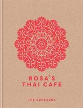 Rosa's Thai Cafe : the Cookbook