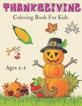 Thanksgiving Coloring Book For Kids Ages 2-5