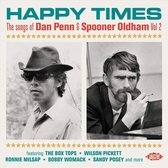 Happy Times - The Songs Of Dan Penn & Spooner Oldham Vol. 2