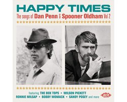 Happy Times - The Songs Of Dan Penn & Spooner Oldham Vol. 2