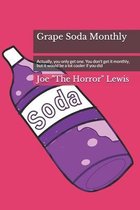 Grape Soda Monthly