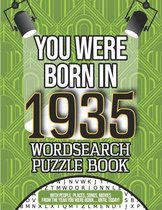 You Were Born In 1935 Wordsearch Puzzle Book