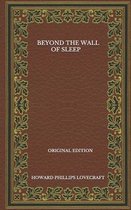 Beyond The Wall Of Sleep - Original Edition