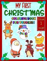 My First Christmas Coloring Book for Toddlers From 1 Year