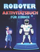 Roboter AktivitatsBuch Fur Kinder