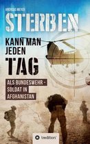 Sterben kann man jeden Tag