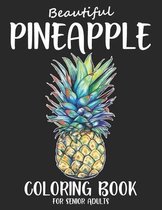 Beautiful Pineapple Coloring Book For Senior Adults