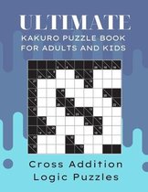 Ultimate Kakuro Puzzle Book for Adults and Kids