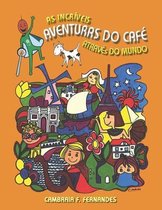 As Incriveis Aventuras do Cafe