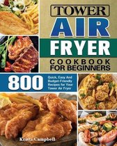 Tower Air Fryer Cookbook for Beginners