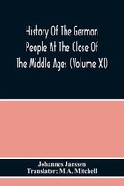 History Of The German People At The Close Of The Middle Ages (Volume Xi)