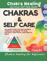 Chakras & Self Care, Chakra Healing For Beginners, Spiritual Self Help Books