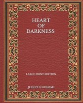 Heart of Darkness - Large Print Edition