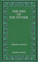 The End of the Tether - Original Edition