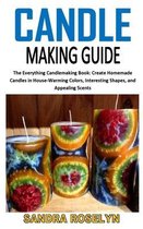 Candle Making Guide: The Everything Candlemaking Book