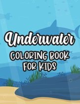Underwater Coloring Book For Kids