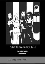 The Mercenary Life