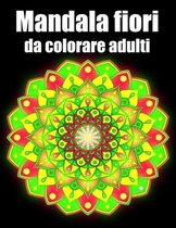 Mandala fiori da colorare adulti