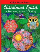 Christmas Spirit - A Stunning Adult Coloring Book