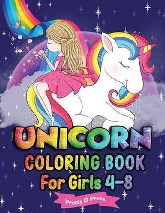 Unicorn Coloring Book for Girls 4-8, Pretty D Press | 9798554856242