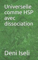 Universelle comme HSP avec dissociation