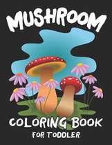 Mushroom Coloring Book For Toddler