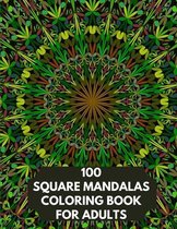 100 Square Mandalas Coloring Book For Adults