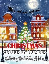 Christmas Colour By Number Coloring Book For Adults