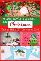 Making Wonderful Cards for Christmas