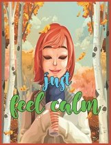 Just Feel Calm