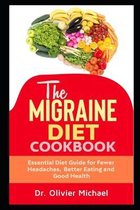 The Migraine Diet Cookbook