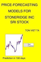 Price-Forecasting Models for Stoneridge Inc SRI Stock