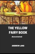 The Yellow Fairy Book Annotated