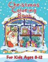 Christmas Coloring Book For Kids Ages 8-12