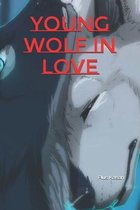 Young Wolf In Love