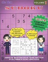 324 Large Print KIDS Sudoku Puzzles, 96-4x4 3 Variations, 156-6x6 4 Variations, 72-9x9 3 Variations - Volume 1