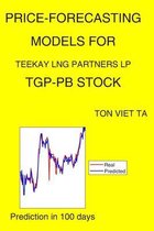 Price-Forecasting Models for Teekay Lng Partners LP TGP-PB Stock