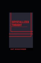 Crystallized Thought illustrated