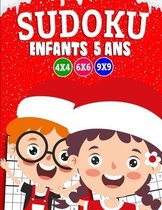 Sudoku enfants 5 ans: Sudoku pour les enfants -Grilles 4x4 - 6x6 - 9x9 - 310 sudoku - Niveau