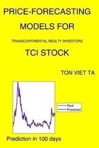 Price-Forecasting Models for Transcontinental Realty Investors TCI Stock