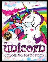 Unicorn Coloring Math Book: Learn Math by Coloring