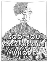 Boo You Cocksucking Whore: Only Cocks Coloring Book For Adults