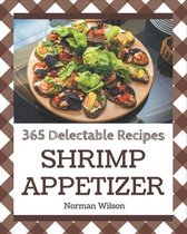 365 Delectable Shrimp Appetizer Recipes