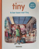 Ik leer lezen met Tiny - Tiny op reis & Tiny viert feest (AVI 1, AVI M3)