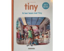 Ik leer lezen met Tiny - Tiny op reis & Tiny viert feest (AVI 1, AVI M3)