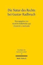 Die Natur des Rechts bei Gustav Radbruch