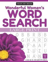 Wonderful Women's Word Search- Wonderful Women's Word Search - Book 1