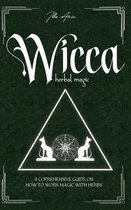 Wicca Herbal Magic