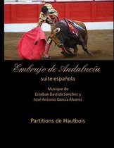Embrujo de Andalucía - Suite Sinfónica- Embrujo de Andalucia - suite espanola - Partitions de Hautbois